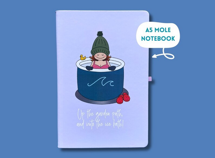 Up the Garden Path, and Into the Ice Bath A5 Mole Notebook
