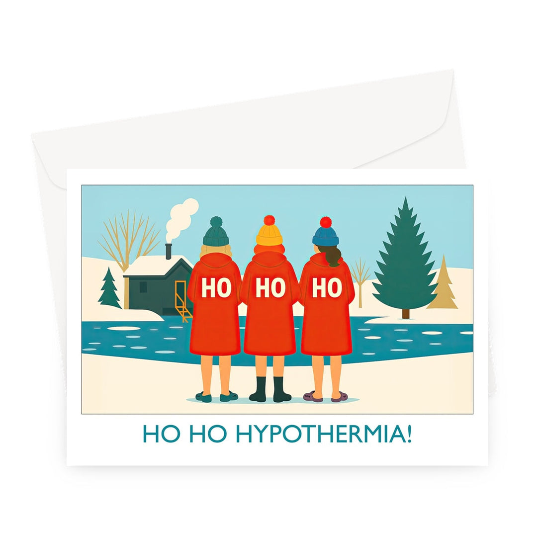 Ho Ho Hypothermia humerous wild swimming Christmas card showing three swimmers in red changing robes and bobble hats beside a frosty lake.