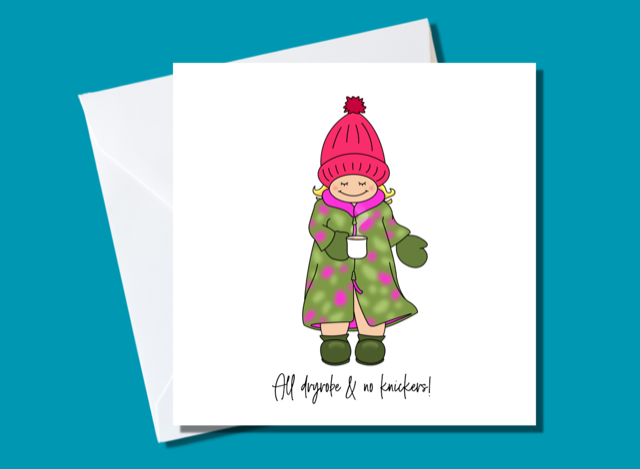 All Dry Robe & No Knickers Card