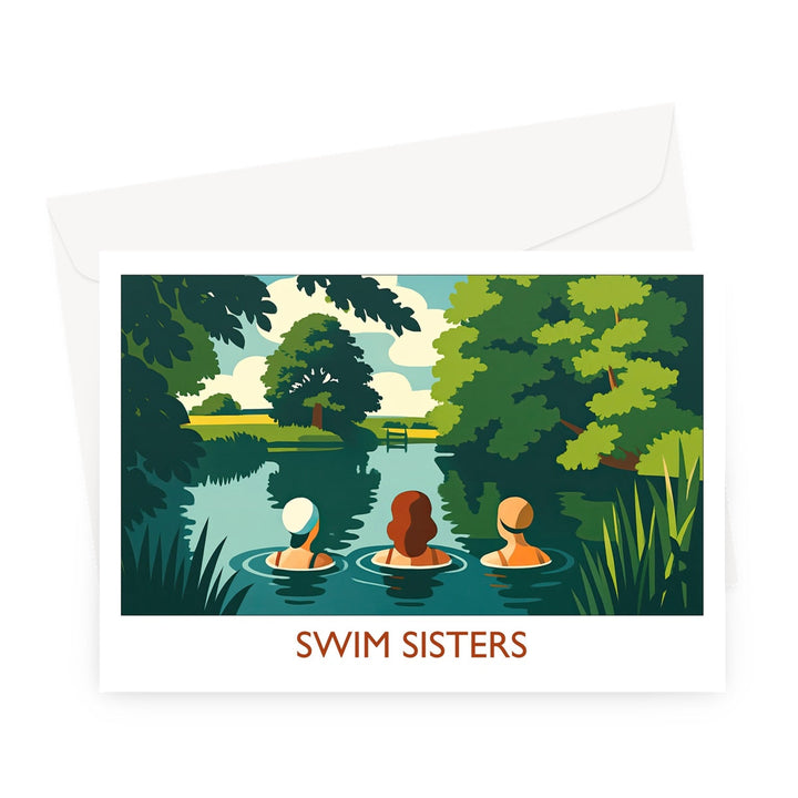 Swim Sisters wild swimming greeting card showing three women swimming together in a calm river surrounded by trees, celebrating friendship and community among outdoor swimmers.