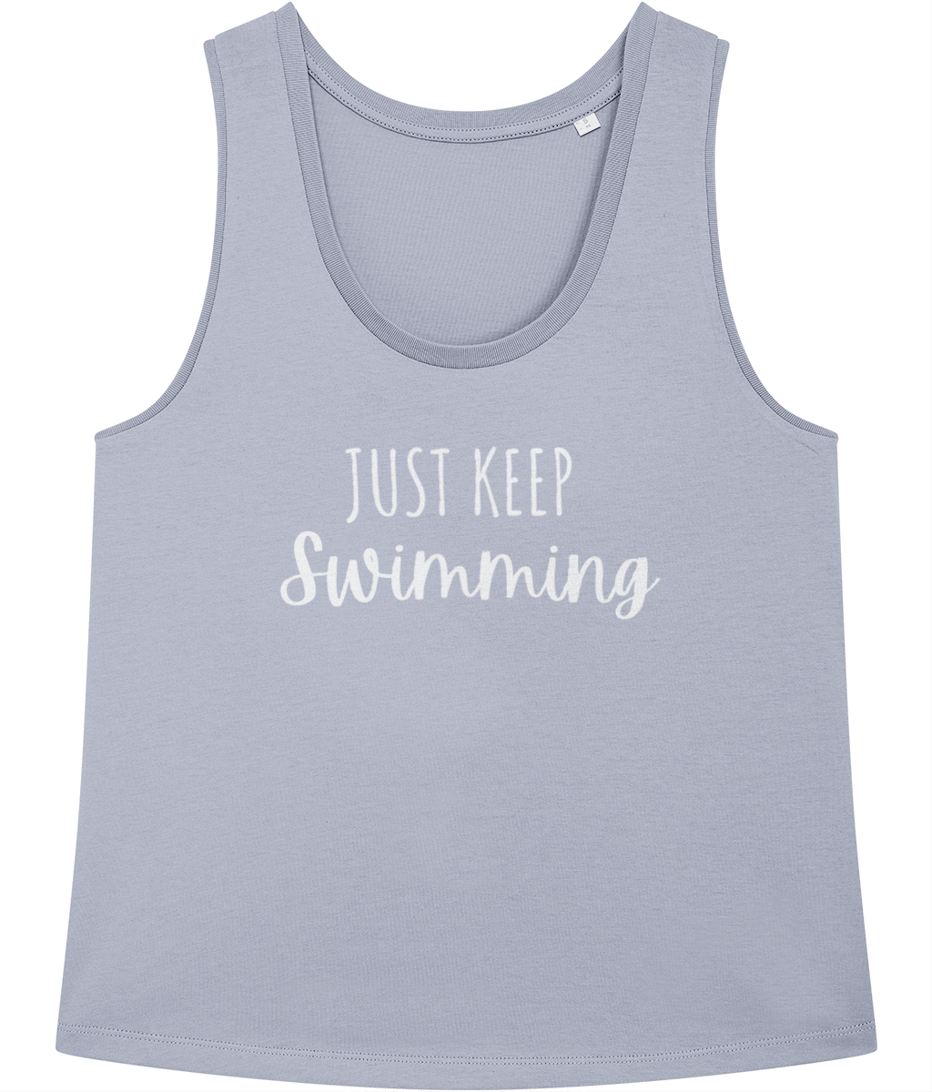 Just Keep Swimming 100% Organic Cotton Vest Top